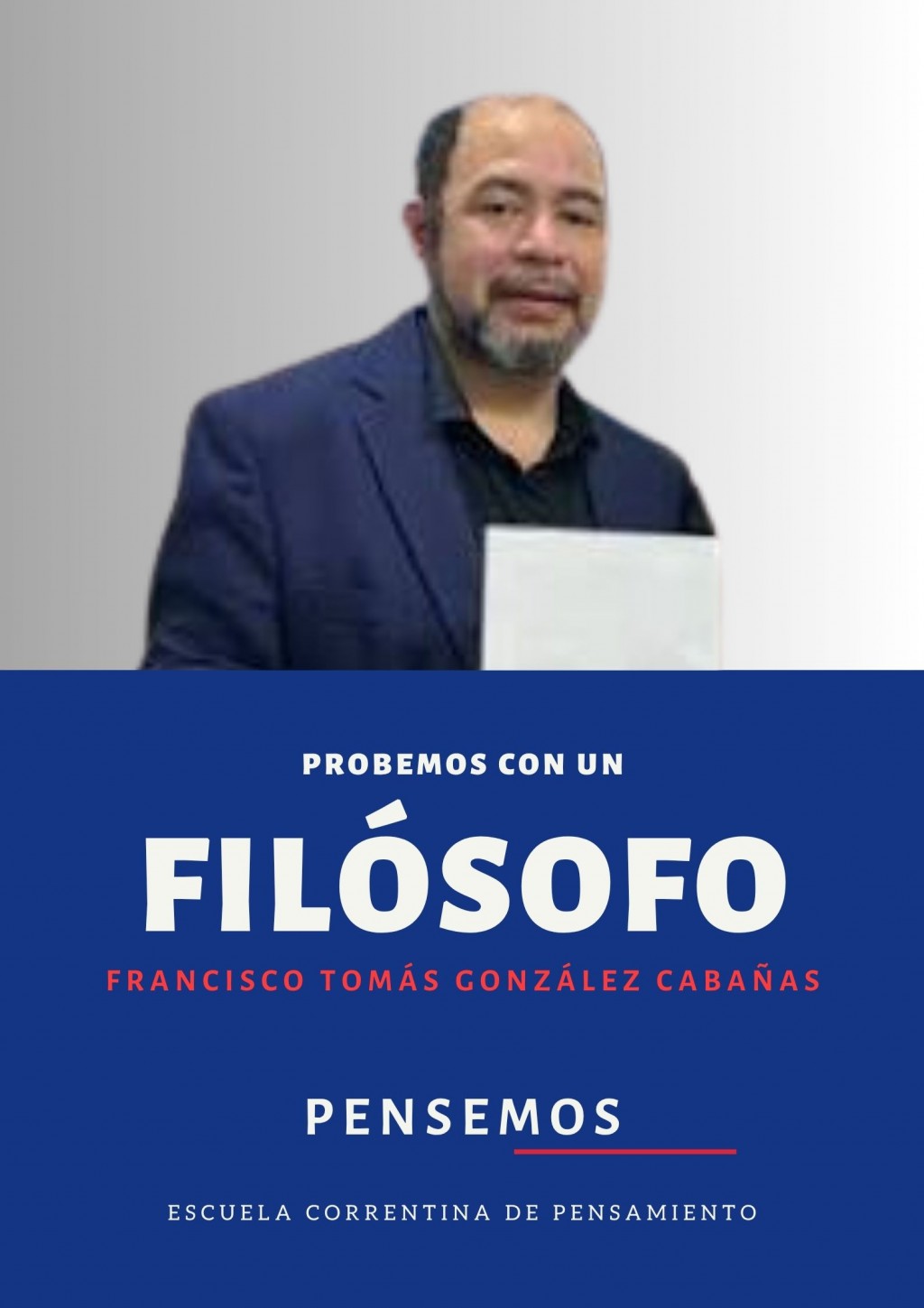 Probemos con un filósofo.