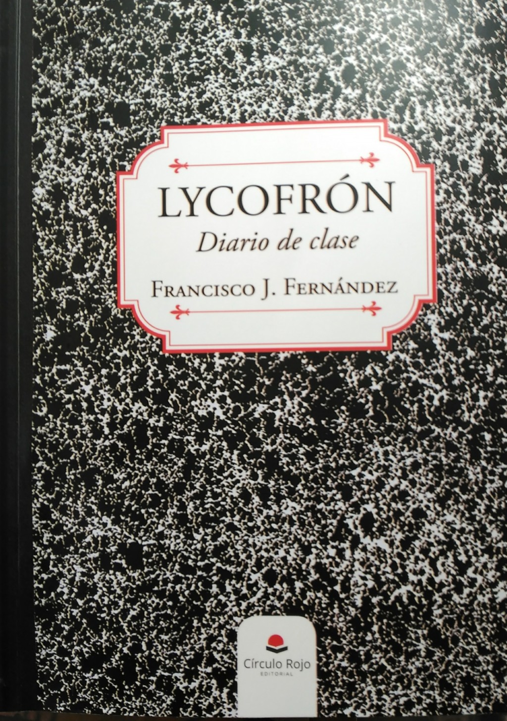 Lycofrón, diario de clase, Francisco J. Fernández
