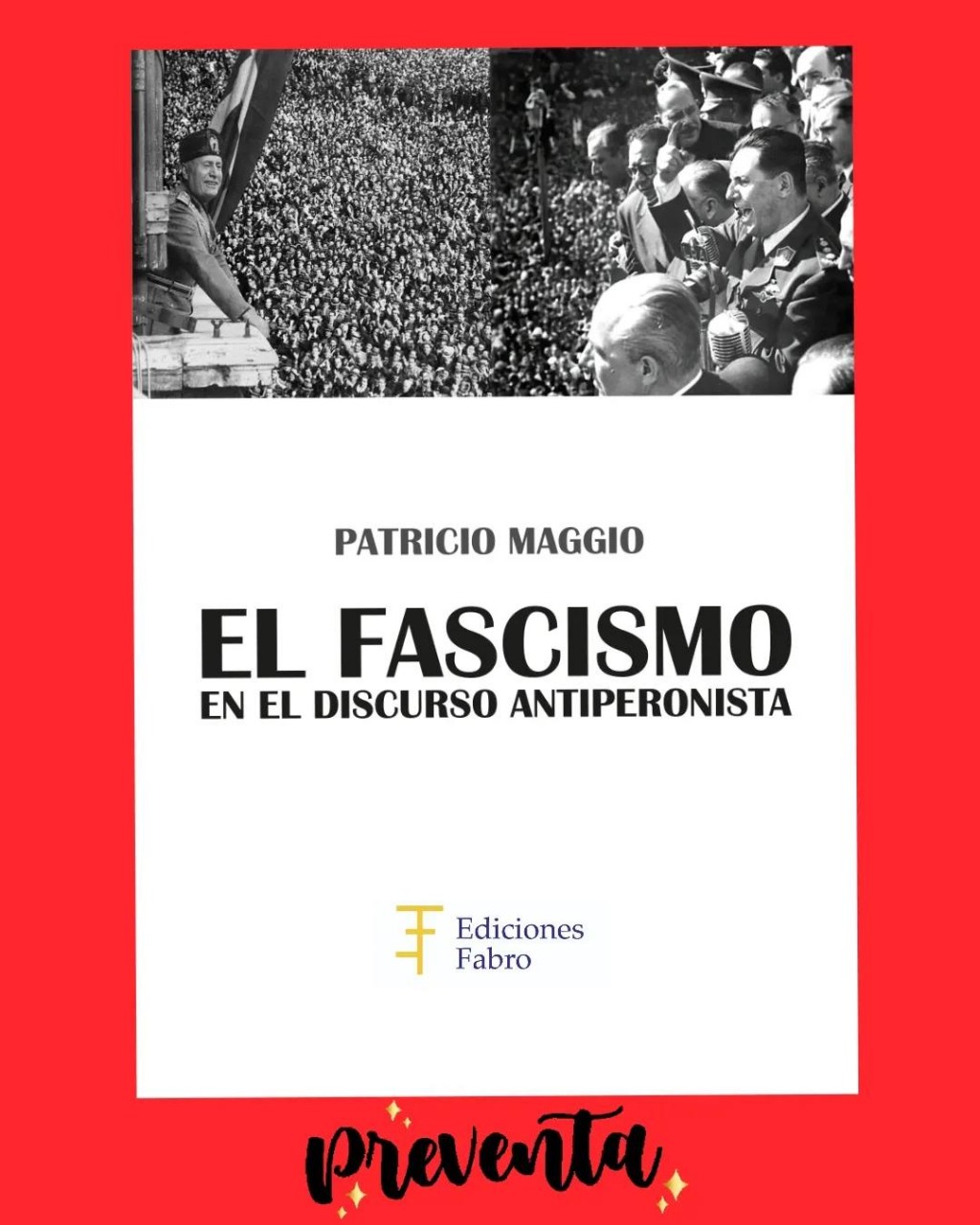 Patricio Maggio  publica un importante libro sobre el peronismo 