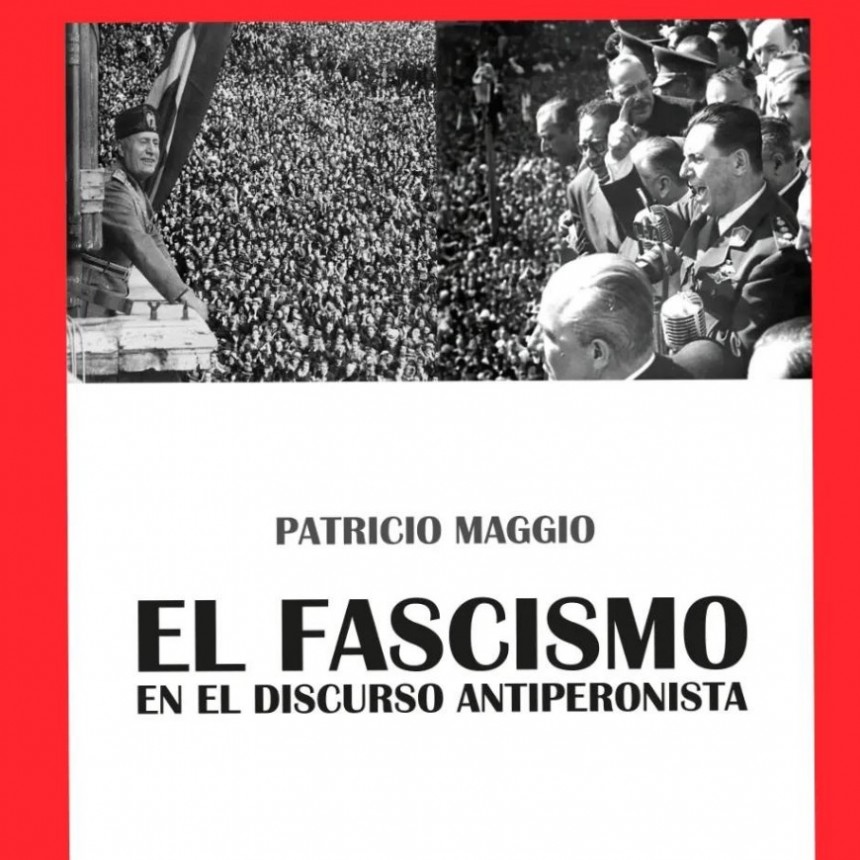 Patricio Maggio  publica un importante libro sobre el peronismo 